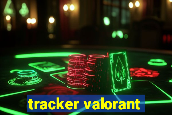 tracker valorant